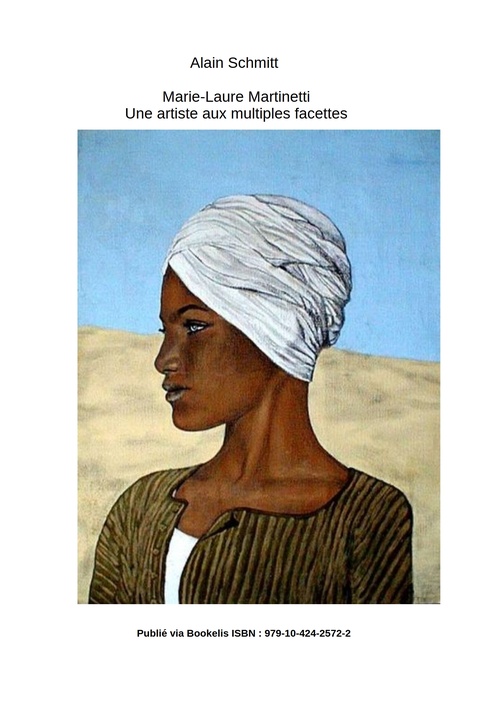 ebook cover of Marie-Laure Martinetti une artiste aux multiples facettes, by Alain Schmitt