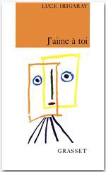 ebook cover of J'aime à toi, by Luce Irigaray