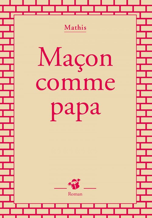 ebook cover of Maçon comme papa, by Mathis
