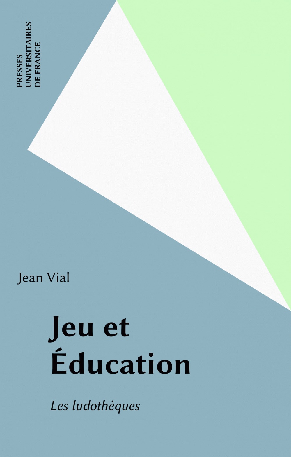 ebook cover of Jeu et Éducation, by Jean Vial