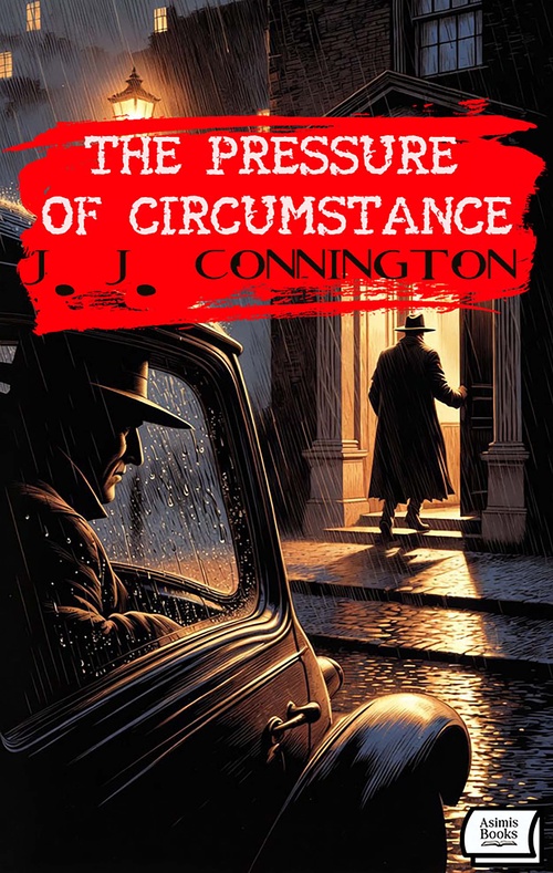 ebook cover of The Pressure of Circumstance, by J. J. Connington
