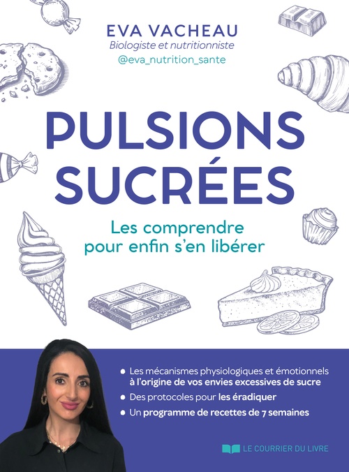 ebook cover of Pulsions sucrées - Les comprendre pour enfin s'en libérer, by Eva Vacheau