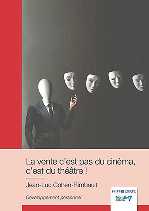 ebook cover of La vente c'est pas du cinéma, c'est du théâtre !, by Jean-Luc Cohen-Rimbault