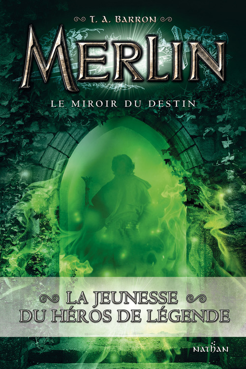 ebook cover of Merlin le miroir du destin - t4, by T. A. Barron