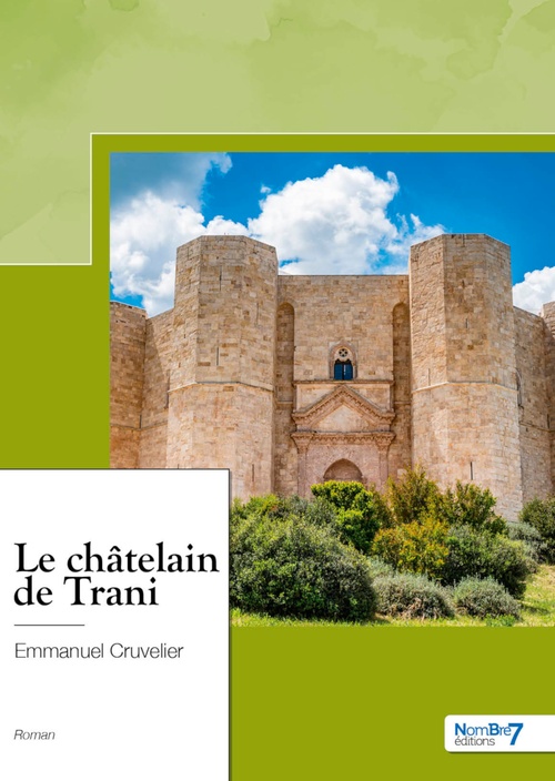 Couverture ebook de Le châtelain de Trani, de Emmanuel Cruvelier