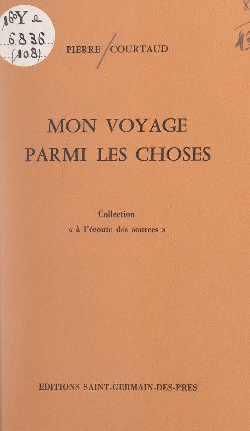 ebook cover of Mon voyage parmi les choses, by Pierre Courtaud