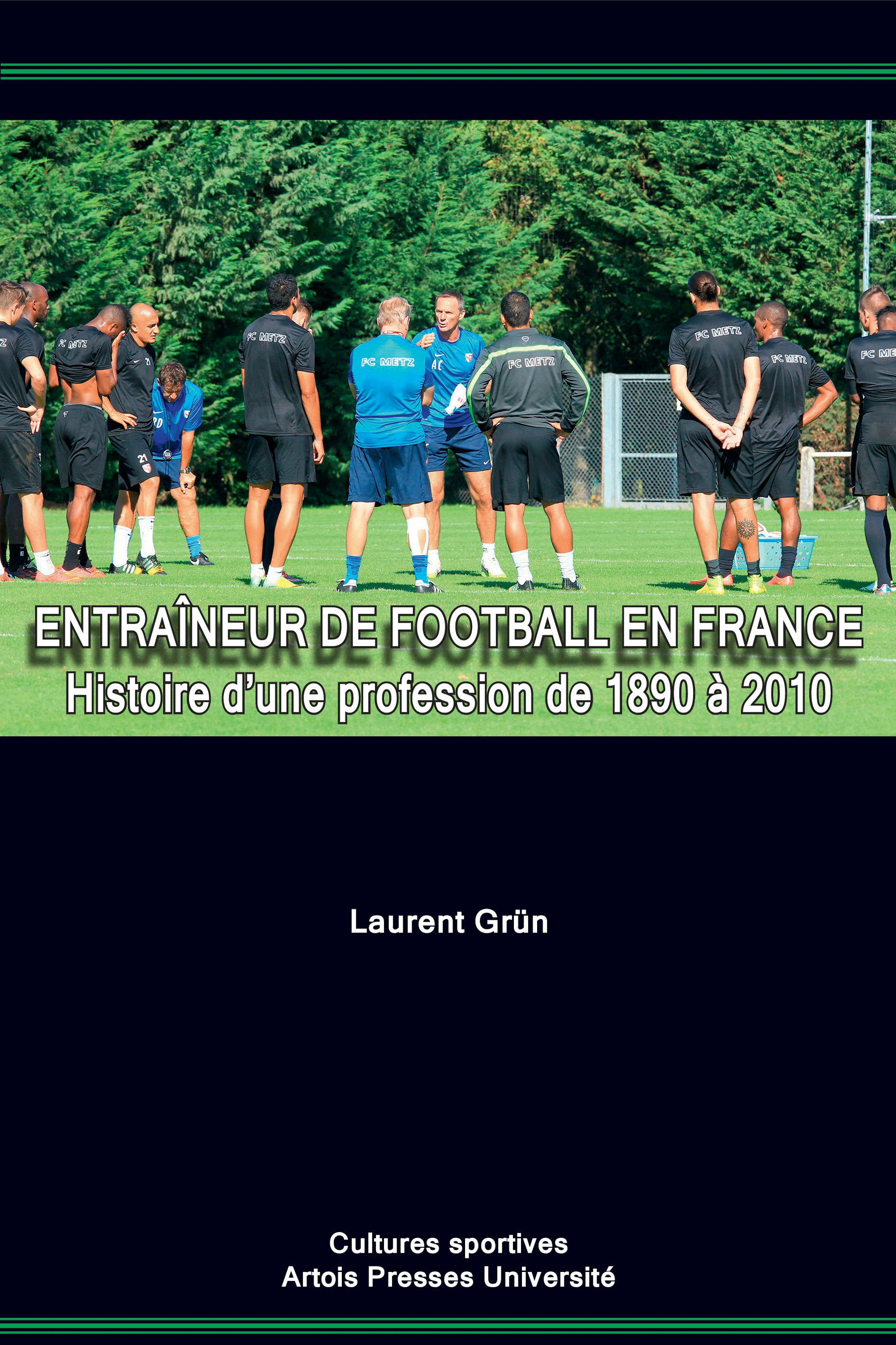 ebook cover of Entraîneur de football en France, by Laurent Grün