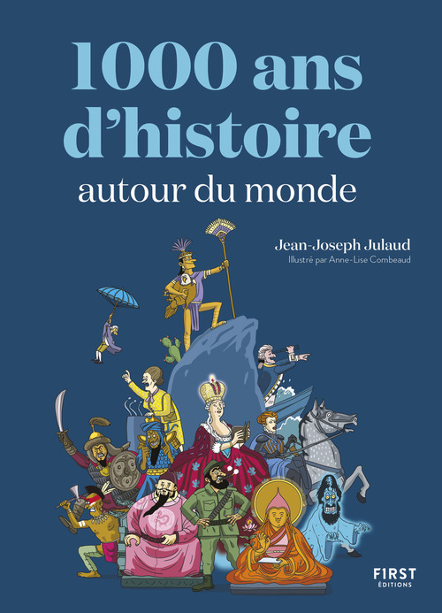 ebook cover of 1000 ans d'histoire autour du monde, by Jean-Joseph Julaud, Anne-Lise Combeaud