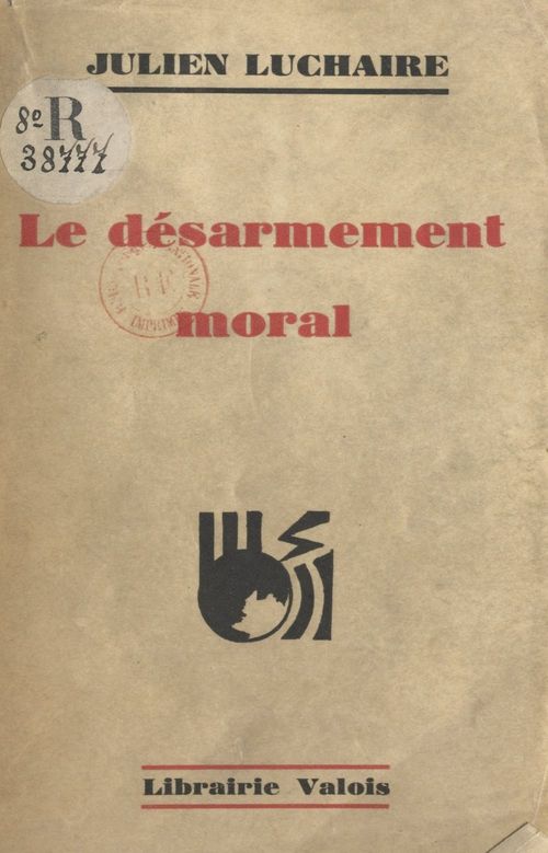 ebook cover of Le désarmement moral, by Julien Luchaire