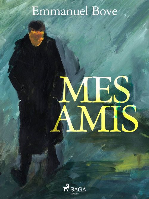 ebook cover of Mes Amis, by Emmanuel Bove