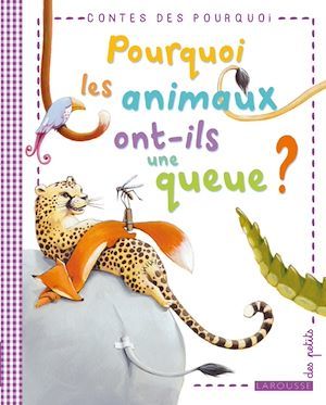 Couverture ebook de Pourquoi les animaux ont-ils une queue ?, de Collectif