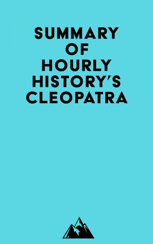 ebook cover of Summary of Hourly History's Cleopatra, by Everest Media