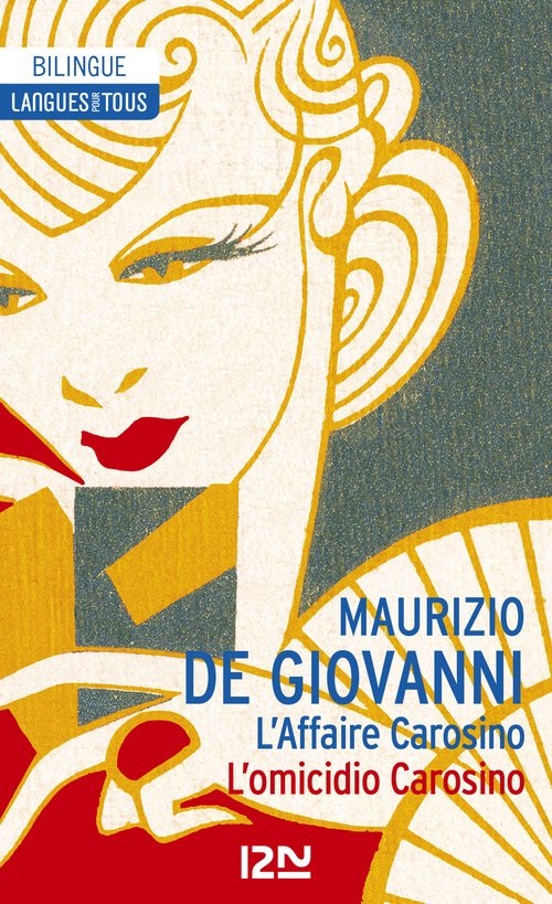 Couverture ebook de L'Affaire Carosino - L'omicidio Carosino, de Maurizio De Giovanni, Laurent Scotto D'Ardin