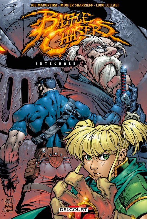 Couverture ebook de Battle Chasers - Intégrale, de Munier Sharrieff, Joe Madureira, Ludo Lullabi