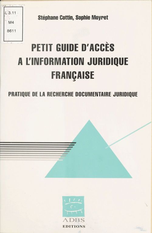 ebook cover of Petit guide d'accès à l'information juridique française, by Cottin