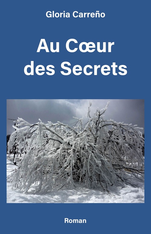 Couverture ebook de Au coeur des secrets, de Gloria Carreño