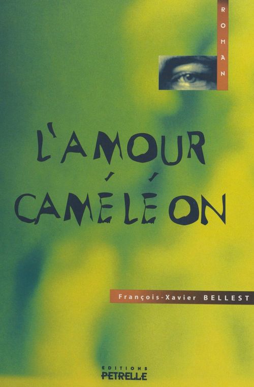 Couverture ebook de L'amour caméléon, de Francois-Xavier Bellest