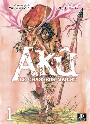 ebook cover of Akû, le chasseur maudit T01, by Muneyuki Kaneshiro, Akeji Fujimura, Djamel Rabahi