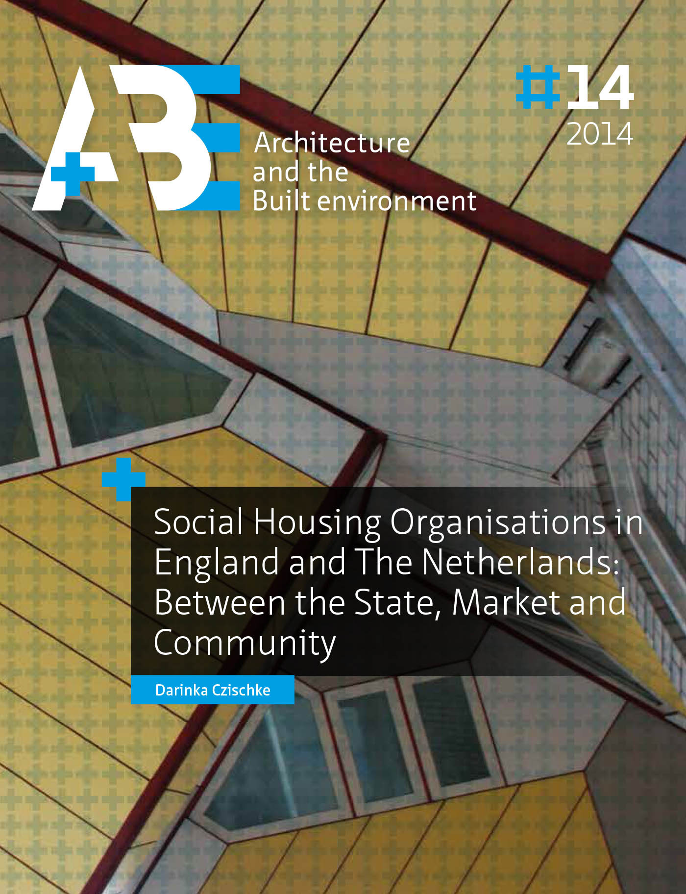 Couverture ebook de Social Housing Organisations in England and The Netherlands, de Tu Delft Darinka Czischke