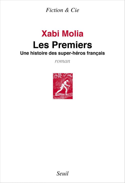 Couverture ebook de Les Premiers. Une histoire de super-héros français, de Xabi Molia