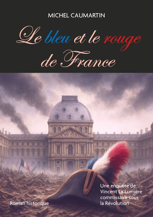 Couverture ebook de Le bleu et le rouge de France, de Michel CAUMARTIN