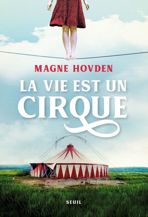ebook cover of La Vie est un cirque, by Magne Hovden, Marianne Segol-Samoy