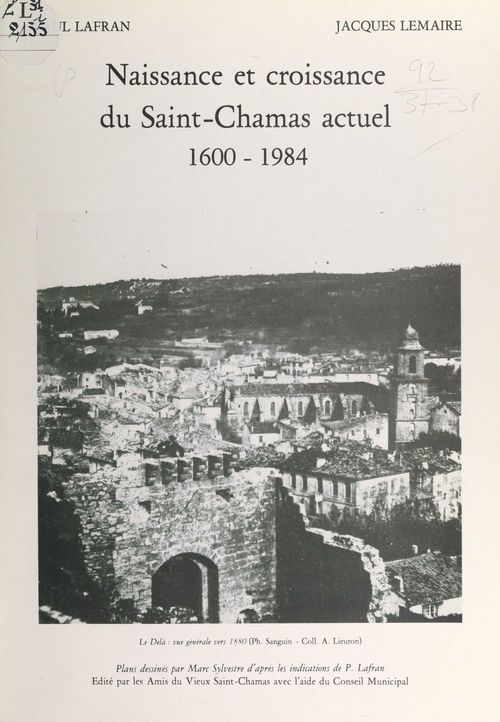 Couverture ebook de Naissance et croissance du Saint-Chamas actuel, 1600-1984, de Jacques Lemaire, Paul Lafran