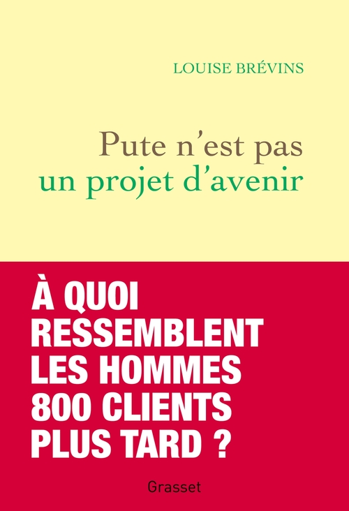 ebook cover of Pute n'est pas un projet d'avenir, by Louise Brévins