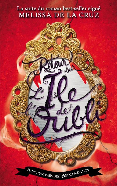 ebook cover of Descendants - L'Île de L'Oubli - Tome 2 - Retour sur l'Île de l'Oubli, by Melissa De la cruz, Brigitte Remy-Herbert