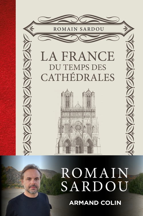 Couverture ebook de La France du temps des Cathédrales, de Romain Sardou