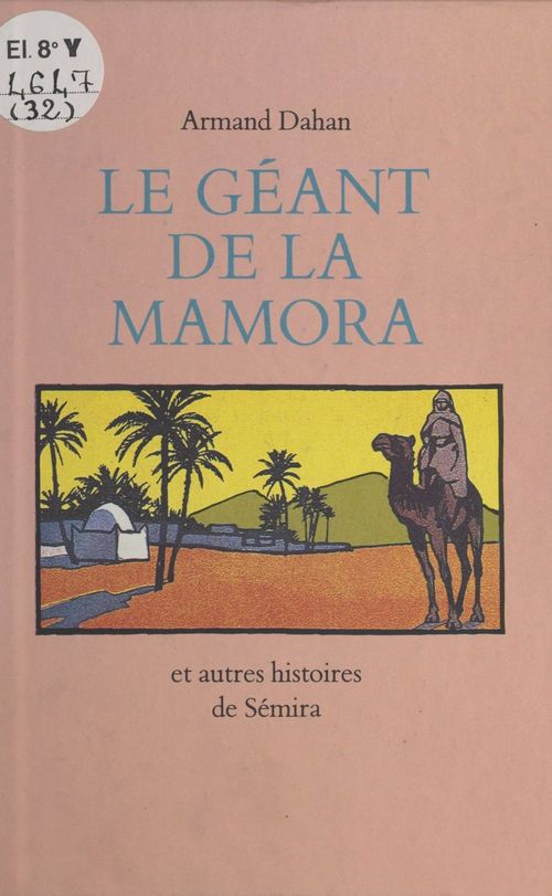 Couverture ebook de Le géant de la Mamora : et autres histoires de Sémira, de Dahan Armand