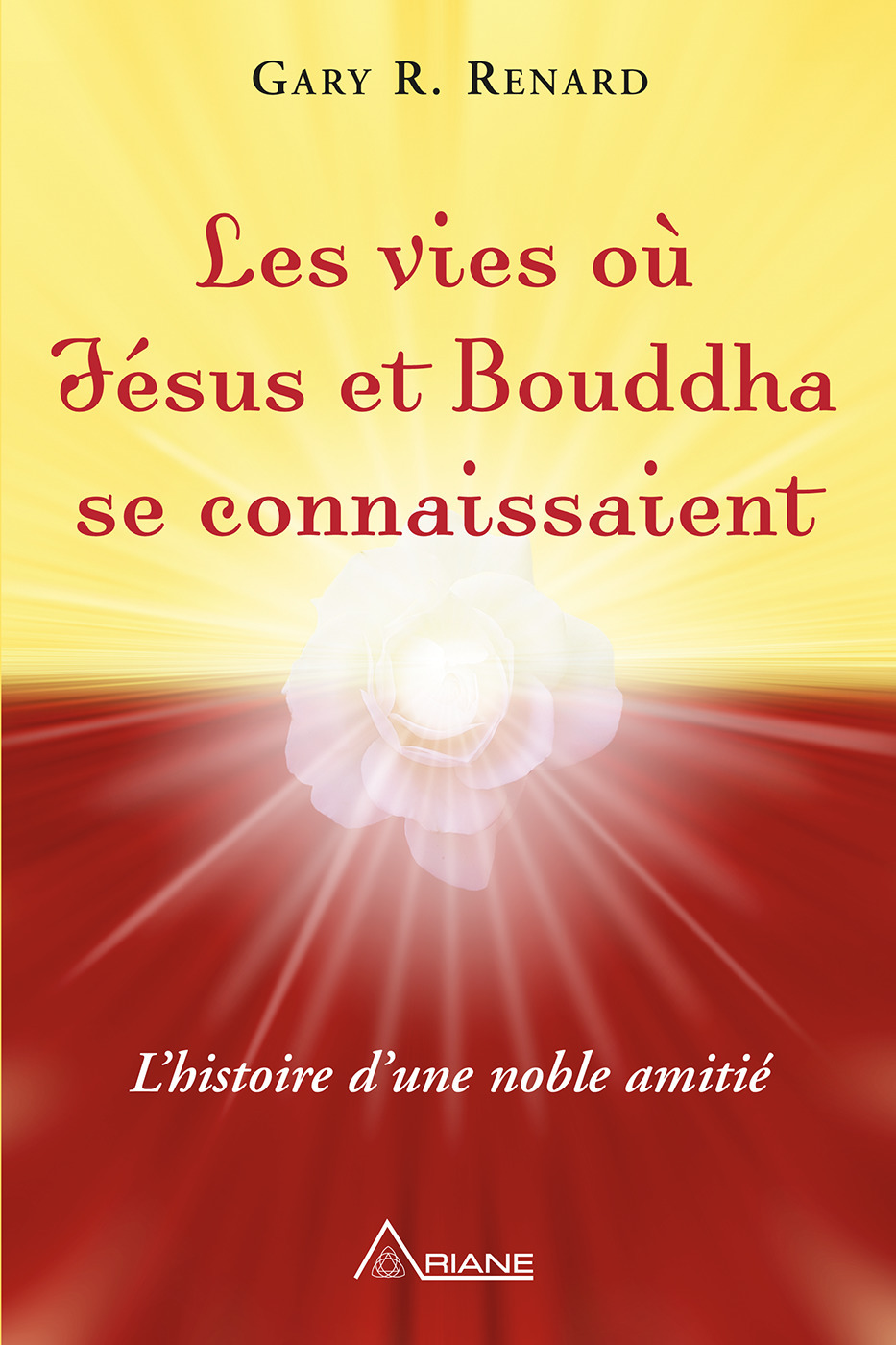 ebook cover of Les vies où Jésus et Bouddha se connaissaient, by Gary Renard