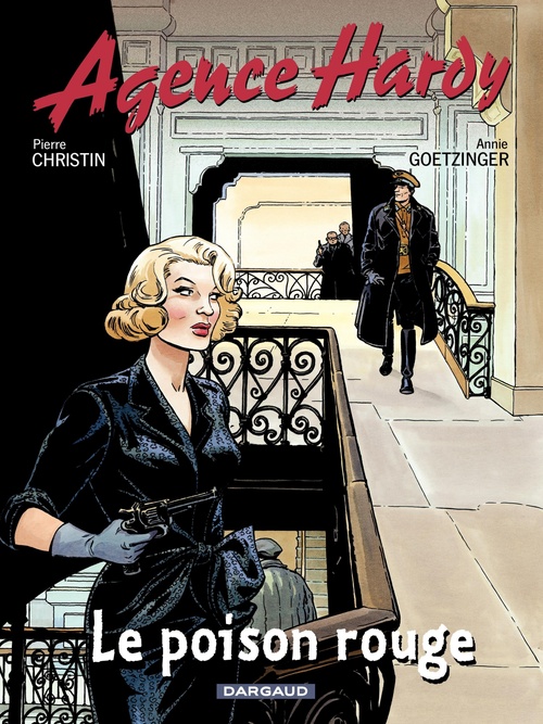 Couverture ebook de Agence Hardy - Tome 3 - Le Poison rouge, de Pierre Christin, Annie Goetzinger