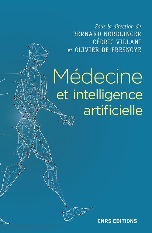 ebook cover of Médecine et intelligence artificielle, by Collectif, Bernard Nordlinger, Cédric Villani, Olivier de Fresnoye
