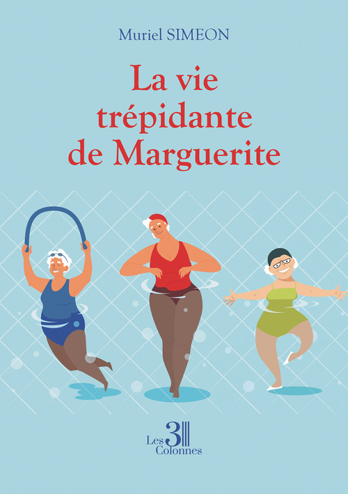 Couverture ebook de La vie trépidante de Marguerite, de Muriel Simeon
