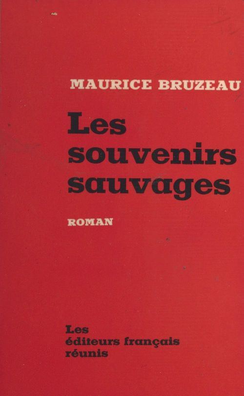 Couverture ebook de Les souvenirs sauvages, de Maurice Bruzeau