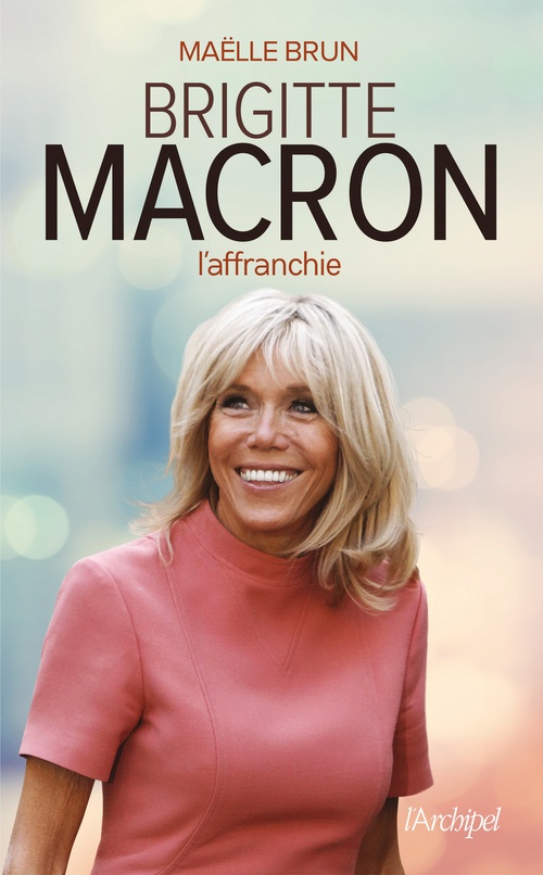 Couverture ebook de Brigitte Macron l'affranchie, de Maëlle Brun
