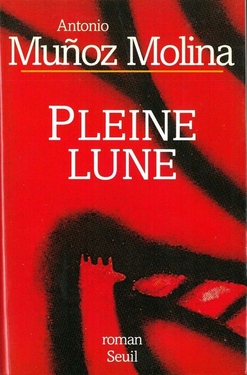 Couverture ebook de Pleine Lune - Prix Femina étranger 1998, de Antonio Munoz Molina