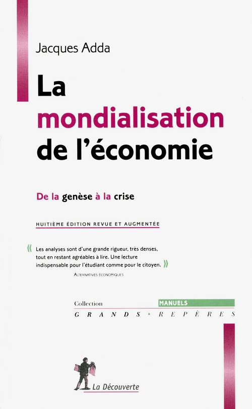 ebook cover of La mondialisation de l'économie, by Jacques Adda