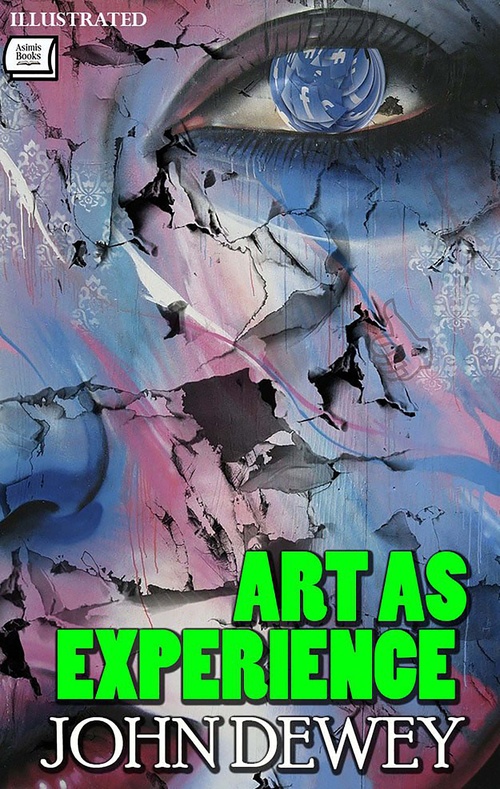 ebook cover of Art as Experience. Illustrated, by John Dewey