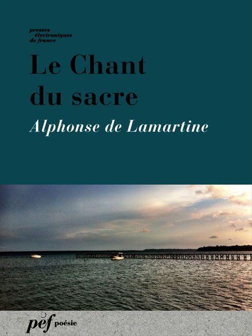Couverture ebook de Le Chant du sacre, de Alphonse de Lamartine