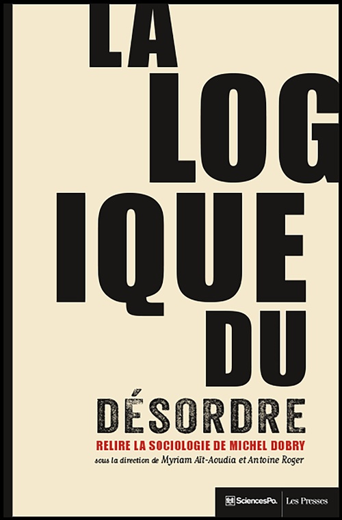 ebook cover of La logique du désordre, by Myriam Ait-aoudia, Antoine Roger