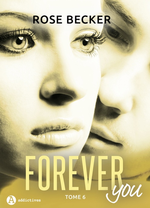 Couverture ebook de Forever you - 6, de Rose M. Becker