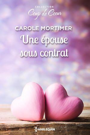 Couverture ebook de Une épouse sous contrat, de Carole Mortimer