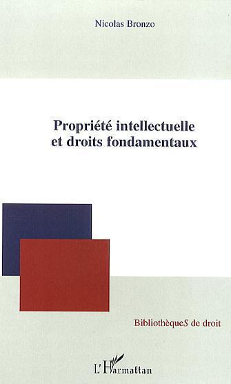 Couverture ebook de Propriété intellectuelle et droits fondamentaux, de Nicolas Bronzo
