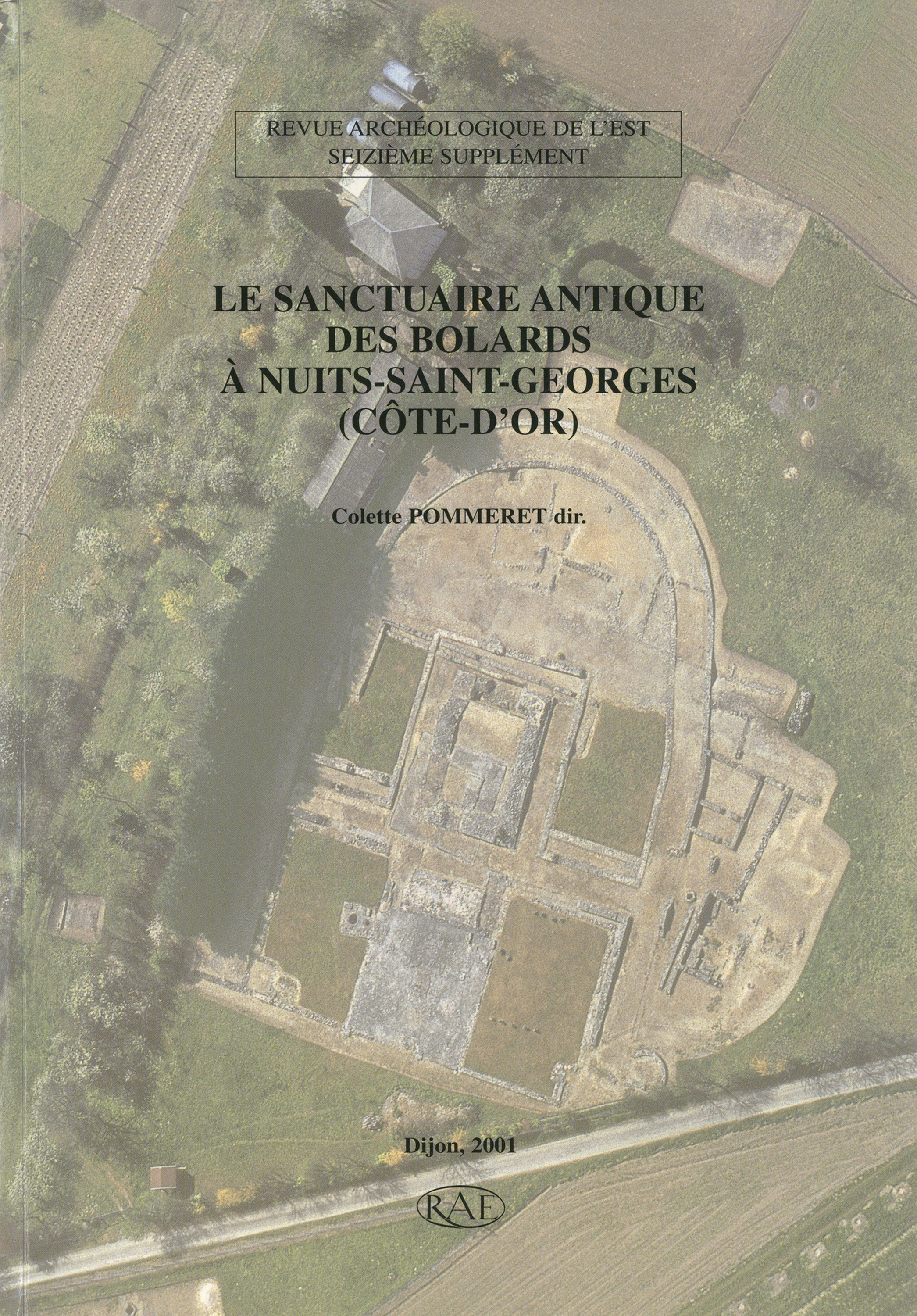 Couverture ebook de Le sanctuaire antique des Bolards à Nuits-Saint-Georges (Côte-d´Or), de Revue Archeologique De L'Est