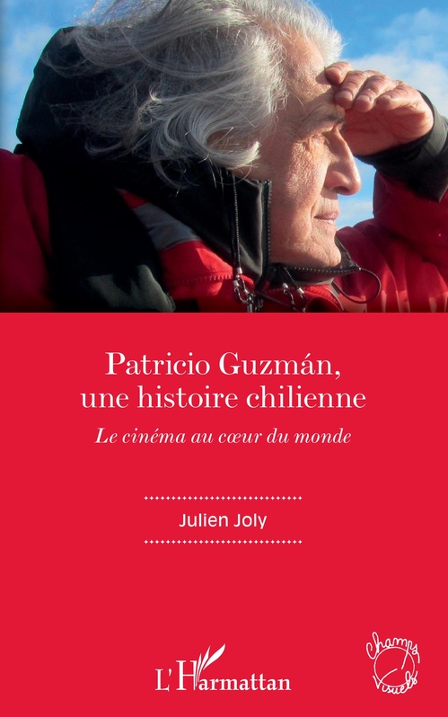 ebook cover of Patricio Guzmán, une histoire chilienne, by Julien Joly
