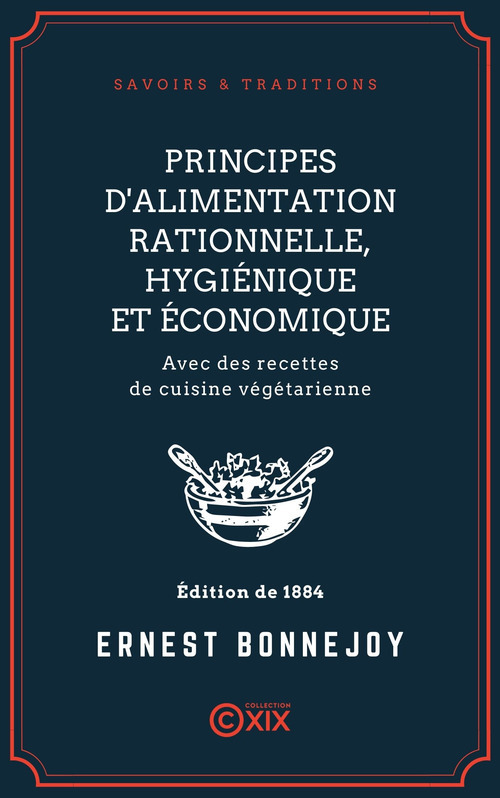 ebook cover of Principes d'alimentation rationnelle, hygiénique et économique, by Ernest Bonnejoy