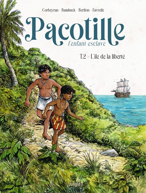ebook cover of Pacotille - Tome 2 - L'île de la liberté, by Eric Corbeyran, Bambuck