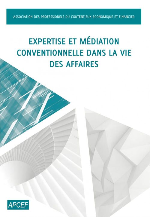 ebook cover of Expertise et médiation conventionnelle dans la vie des affaires, by Apcef